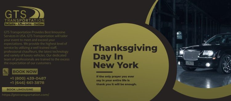 Thanksgiving in New York, New York city limousine, cheap limo service near me,