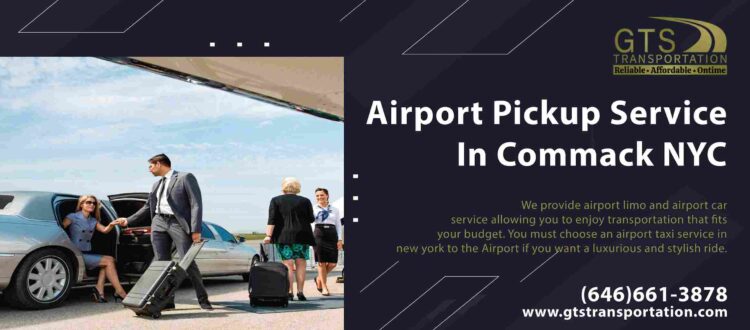 Airport limo near me in Commack, airport pickup service in Commack, pickup and drop off car service near me,