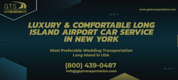 nyc car services, long island airport car service, all long island car service, chauffeured luxury cars, wedding transportation long island,